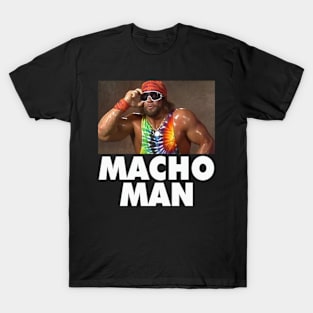 Macho Man T-Shirt